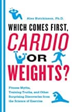 Which comes first, cardio or weights?